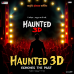 हॉन्टेड 3D इकोज ऑफ़ द पास्ट ने बॉक्स ऑफ़िस में मचाया धूम – देखें क्यों दर्शकों की धड़कन तेज हो गई!